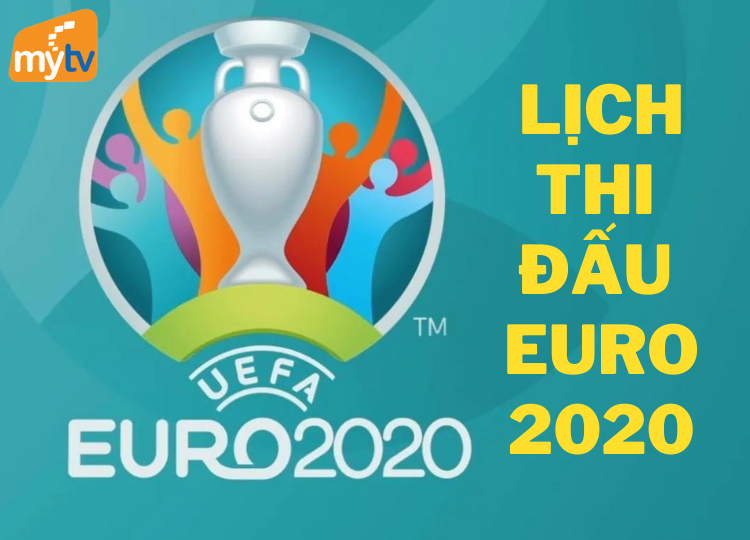 Lịch thi đấu EURO 2021