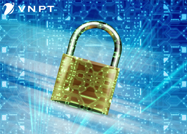 Những giải pháp khẳng định vị thế của VNPT trong lĩnh vực an toàn thông tin