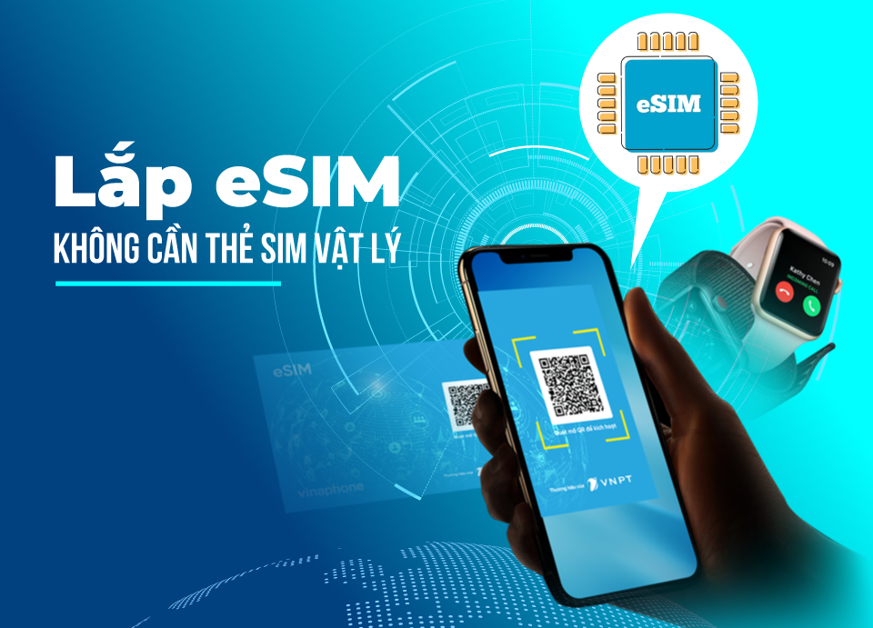 VinaPhone chính thức phát hành eSIM từ ngày 11/3/2019