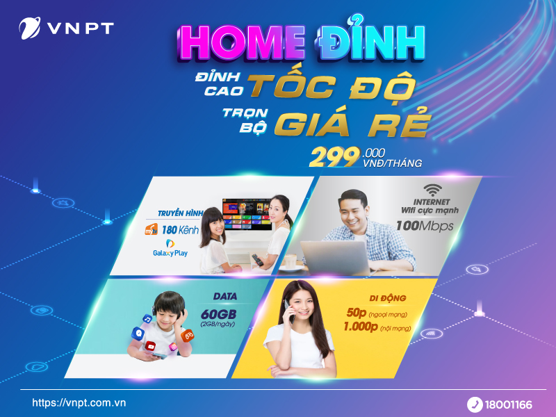 Gói cước Home Đỉnh mới của VNPT có ưu đãi như thế nào? 