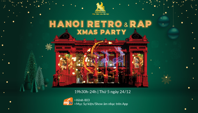MyTV phát trực tiếp sự kiện đặc biệt - Liveshow Giáng sinh "Hanoi Retro Noel Party 2020”