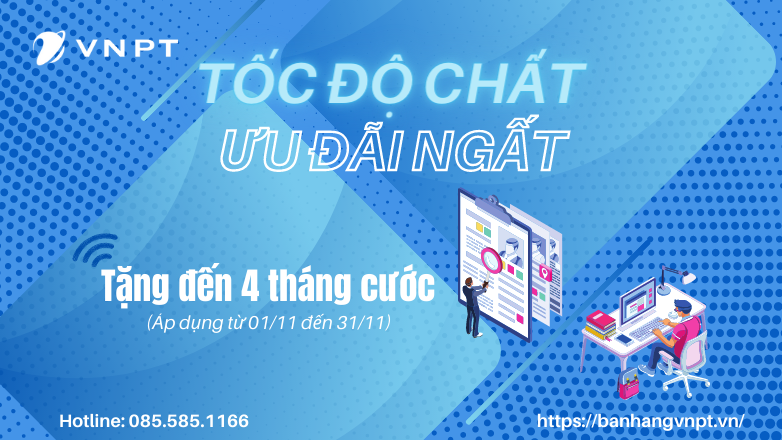 Tặng 4 tháng cước khi lắp đặt Internet và truyền hình VNPT tại Hà Nội
