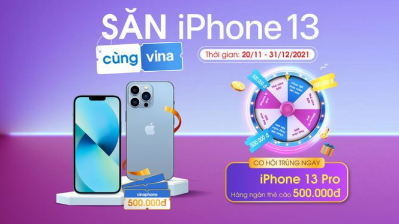 Săn iPhone 13 Pro cùng VinaPhone