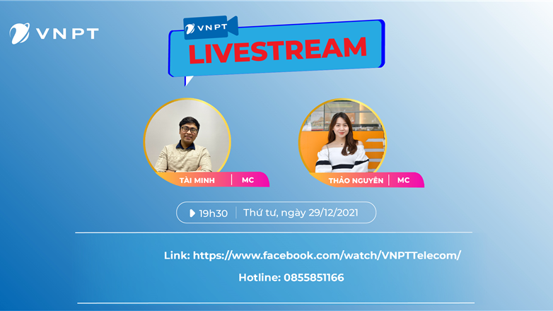 Thông báo: Sự kiện Livestream ngày 29/12 tại Fanpage VNPT VinaPhone Hà Nội