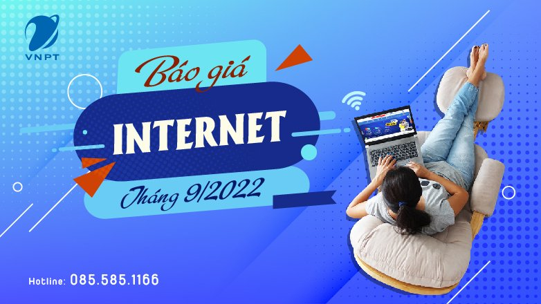 Báo giá lắp mạng wifi VNPT mới nhất tháng 9/2022