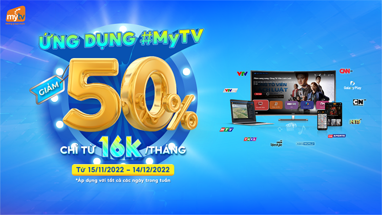 Ưu đãi cuối năm - Gói cước ứng dụng MyTV giảm ngay 50%