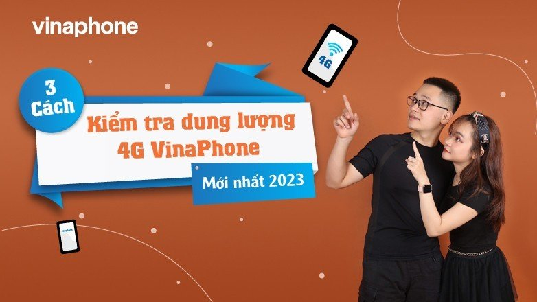 3 Cách kiểm tra dung lượng 4G VinaPhone mới nhất 2023
