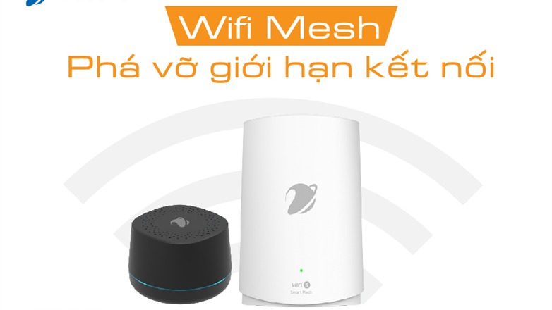 Wifi Mesh VNPT – Phá vỡ mọi giới hạn kết nối