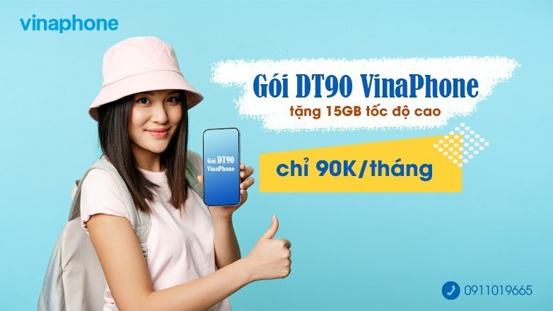 Đăng ký gói DT90 VinaPhone có ngay 15GB tốc độ cao chỉ 90K