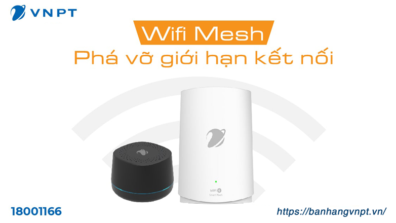Wifi Mesh và hệ thống Wifi Mesh của VNPT