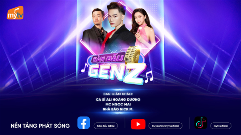 MyTV độc quyền sàn đấu GenZ - Cuộc thi tìm kiếm tài năng thế hệ mới