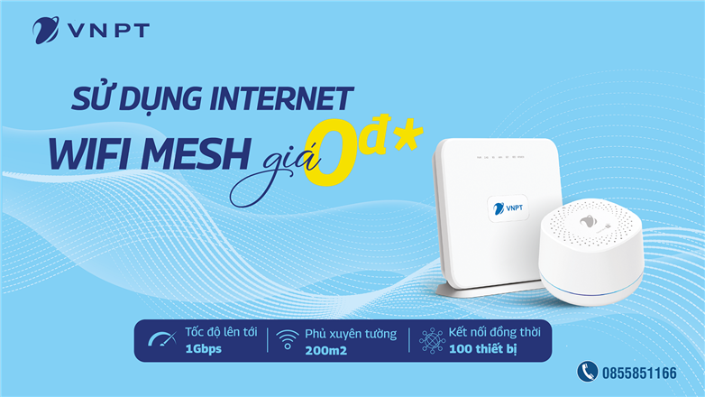 Sử dụng Internet VNPT có ngay Wifi Mesh giá 0đ