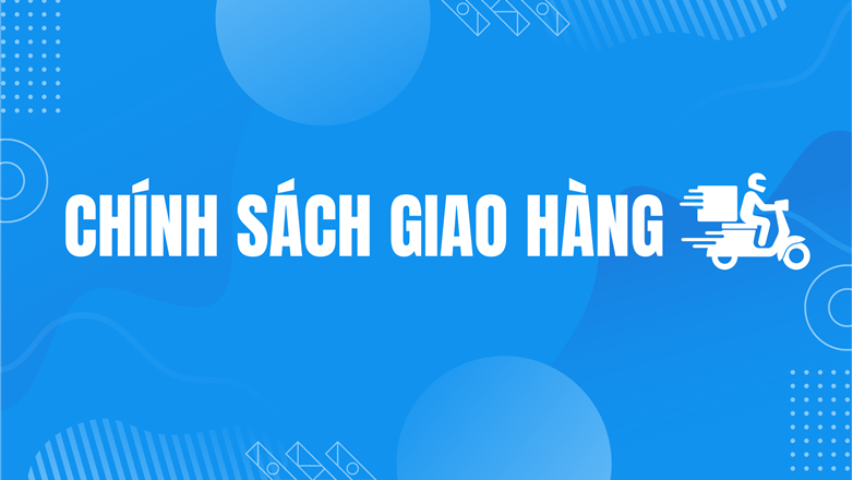 Chính sách giao hàng