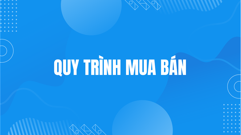 Quy trình mua bán