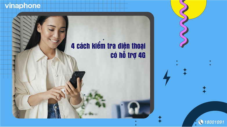 4 cách kiểm tra điện thoại có hỗ trợ 4G cực kỳ đơn giản