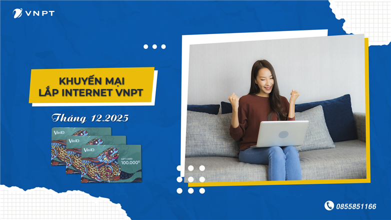 Tặng thẻ VinID đến 200.000 đồng khi đăng ký lắp Internet VNPT Online tháng 12.2025