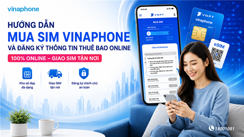 Hướng dẫn mua SIM VinaPhone online và đăng ký chính chủ nhanh chóng năm 2026