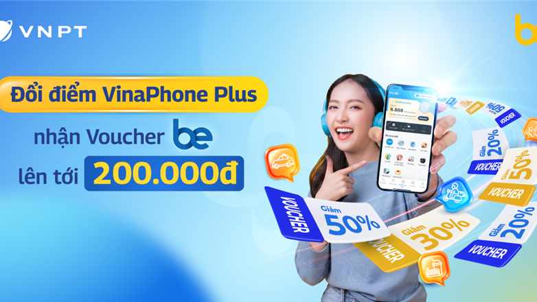 Đổi điểm VinaPhone Plus nhận voucher Be lên đến 200.000đ