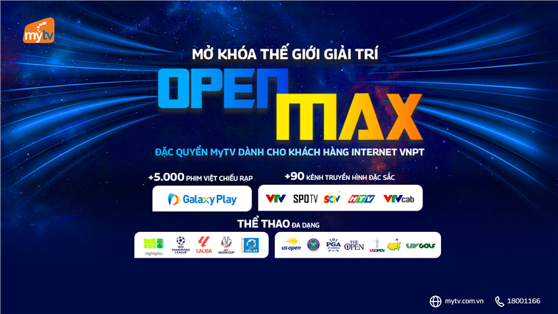 MyTV ra mắt OpenMAX, đặc quyền giải trí mới dành cho khách hàng Internet VNPT 