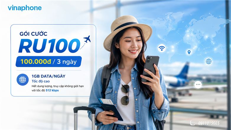 Gói cước RU100 VinaPhone: 1GB/ngày chuyển vùng quốc tế chỉ 100.000đ/3 ngày