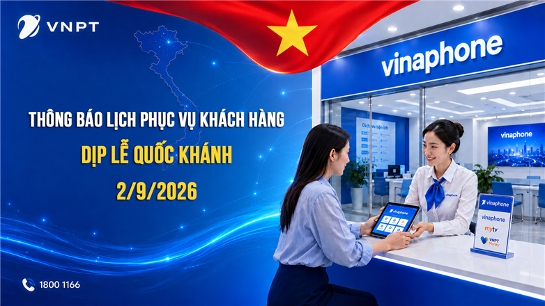 27 cửa hàng giao dịch VNPT VinaPhone Hà Nội mở cửa phục vụ khách hàng dịp Quốc khánh 2/9/2026