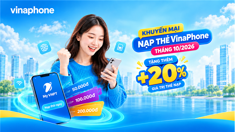 Khuyến mại nạp thẻ VinaPhone tháng 10/2026 