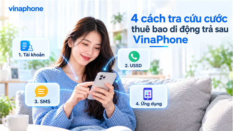 4 cách tra cứu cước thuê bao di động trả sau VinaPhone nhanh chóng, chính xác