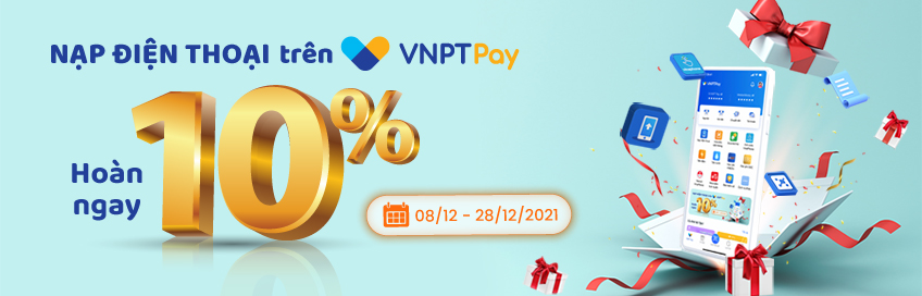 vnpt pay Ưu đãi 10% nạp tiền di động VinaPhone