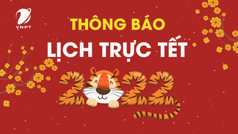 Lịch phục vụ tết 2022 tại các tổng đài và điểm giao dịch VNPT VinaPhone Hà Nội