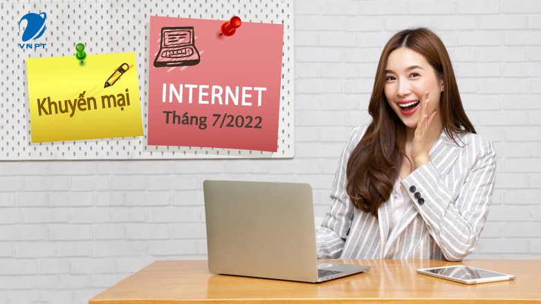 Khuyến mại lắp đặt internet tháng 7.2022