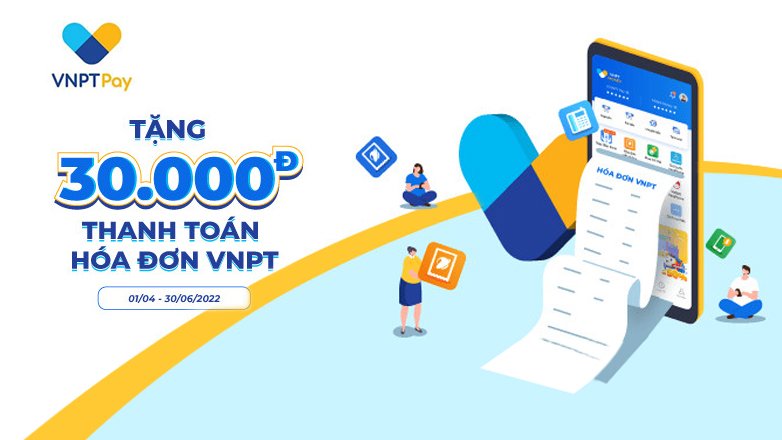 Tặng 30.000đ thanh toán hoá đơn VNPT