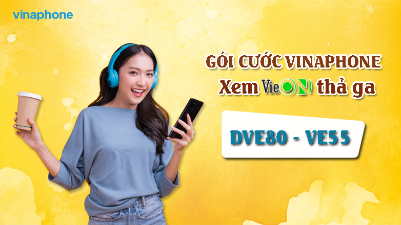 Gói cước Vinaphone xem Vieon thả ga