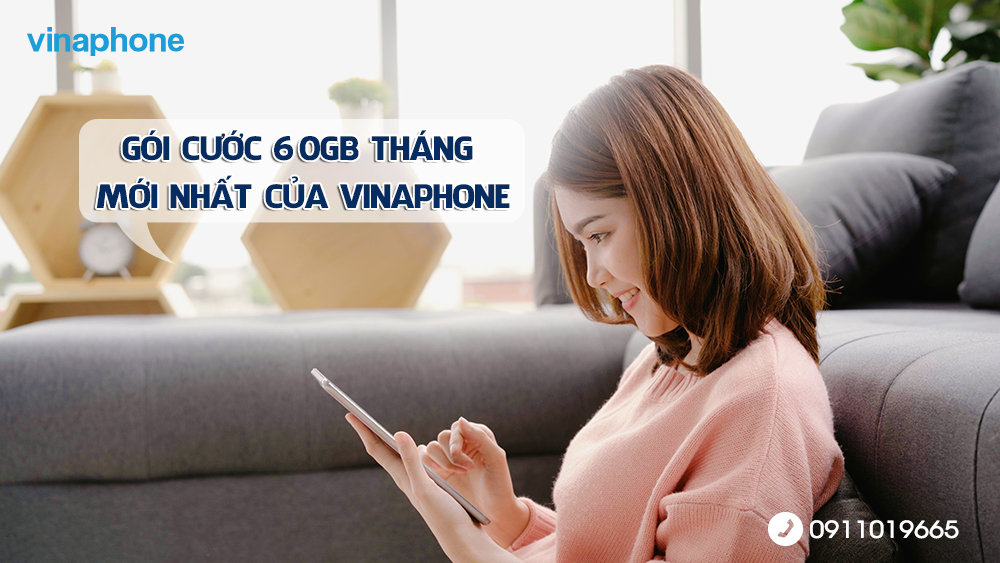 Danh sách gói 60GB/tháng mới nhất của Vinaphone