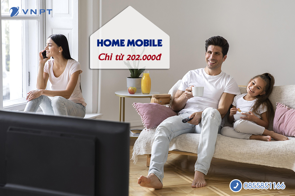 Gói Home Mobile Internet giải trí thả ga