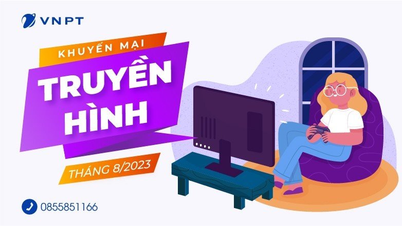 khuyến mại truyền hình vnpt tháng 8.2023