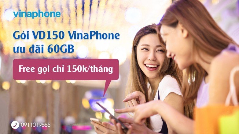 Gói VD150 VinaPhone ưu đãi 60GB, Free gọi chỉ 150k/tháng