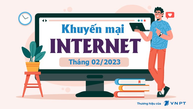 Khuyến mại lắp mạng VNPT tháng 2 năm 2023