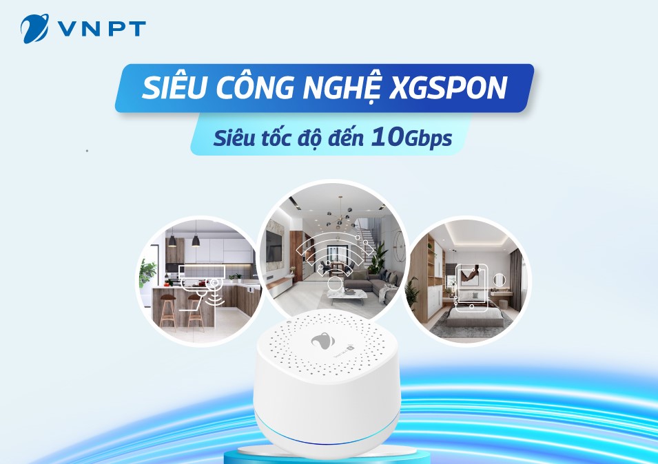 VNPT tiên phong cung cấp đường truyền Internet thế hệ mới XGSPON