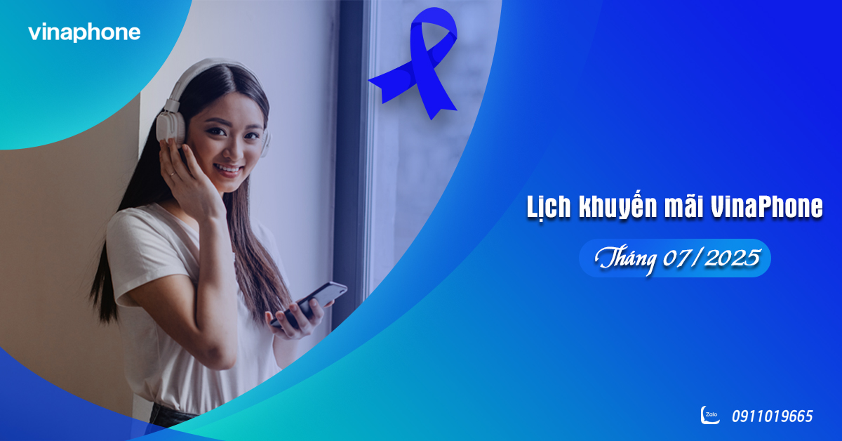 Cập nhật lịch khuyến mãi VinaPhone tháng 8.2025 chi tiết nhất