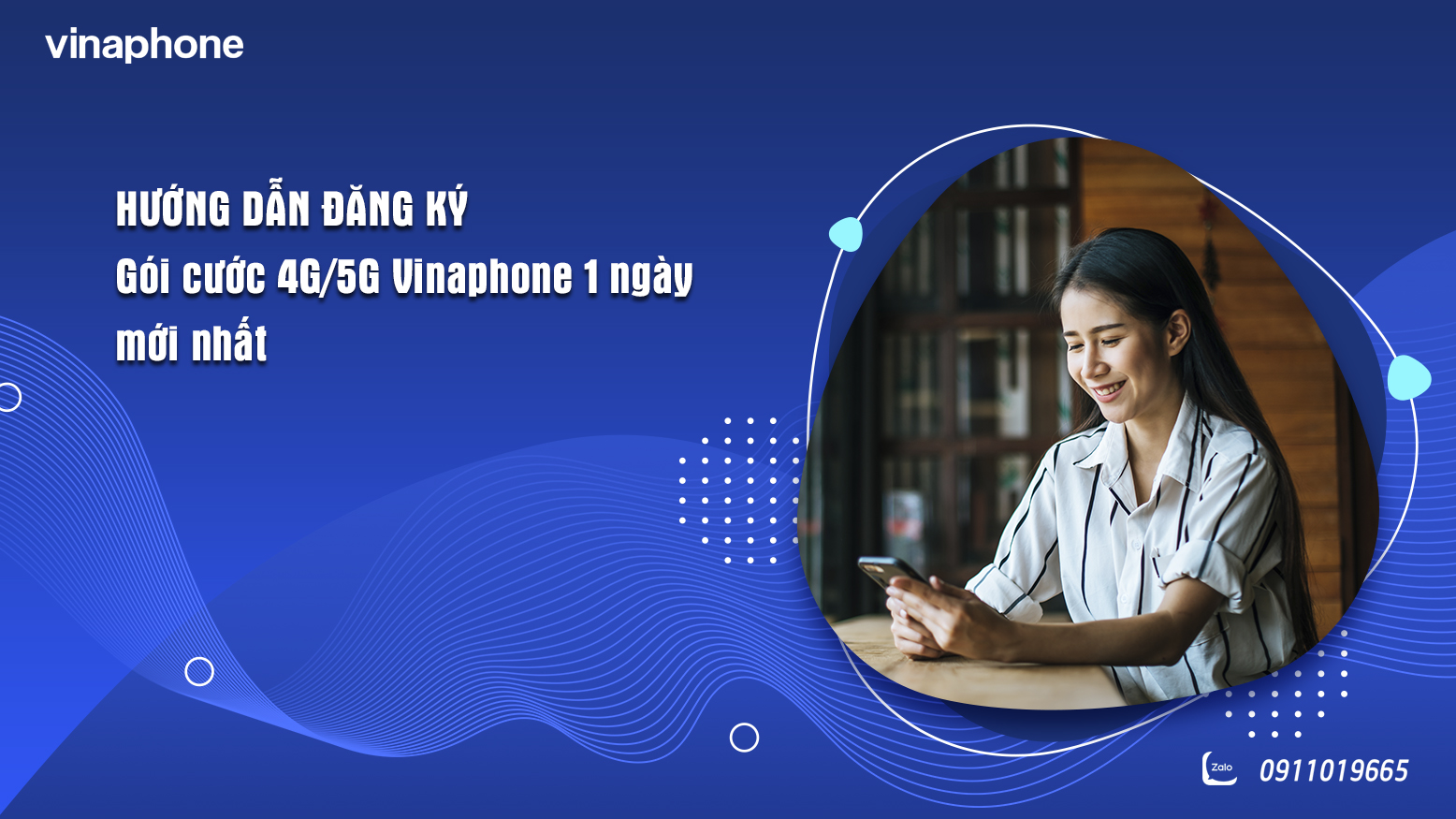Hướng dẫn đăng ký các gói cước 4G/5G VinaPhone 1 ngày mới nhất