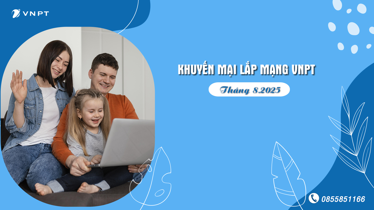 Lắp Internet VNPT tháng 8 – Tặng ngay 1 tháng khi đóng trước 12 tháng