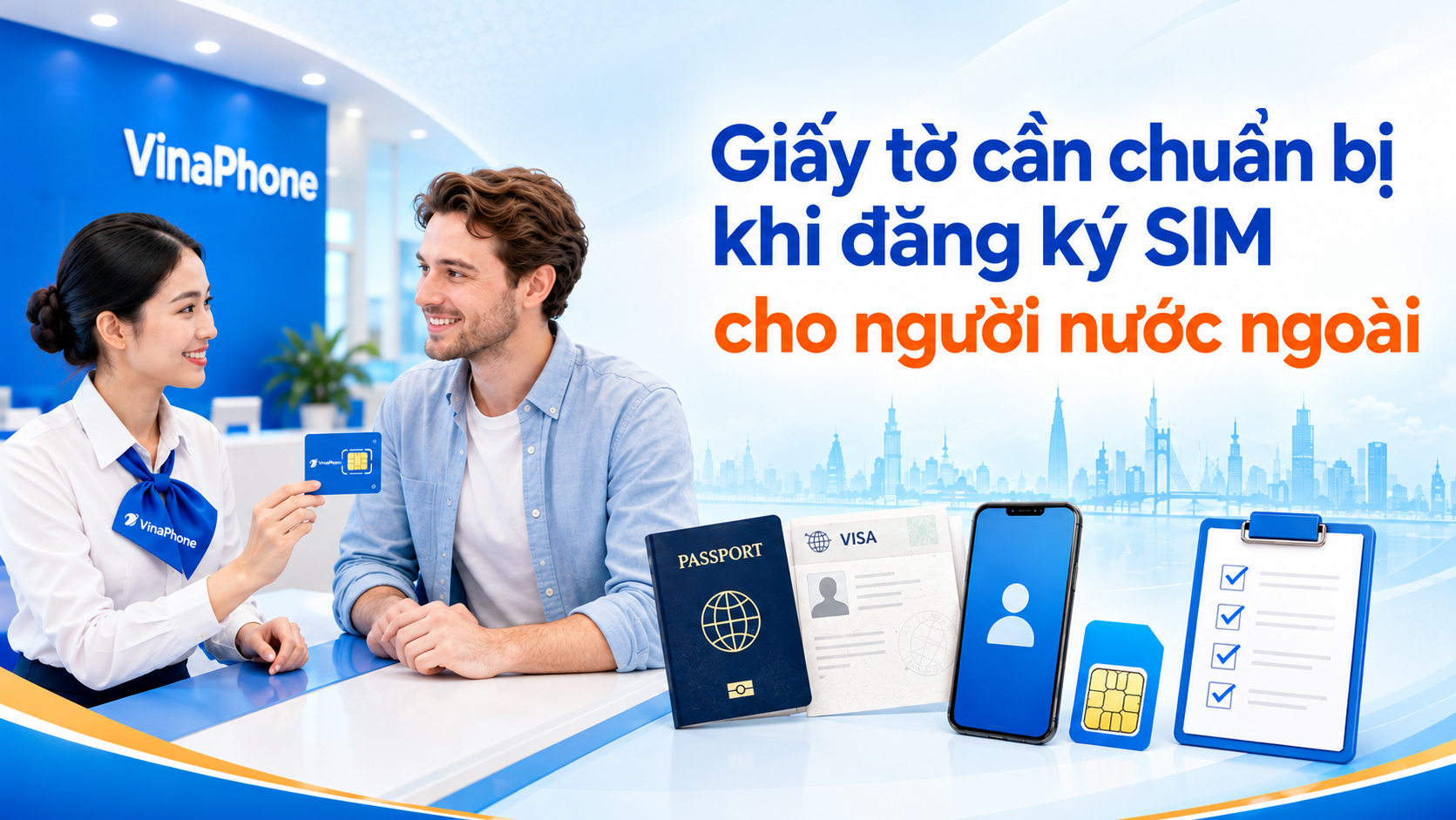 Hướng dẫn mua SIM cho người nước ngoài đúng quy định