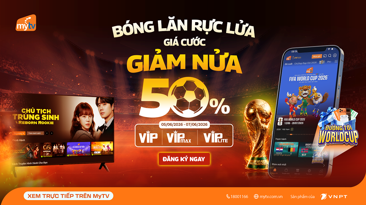 Xem trọn FIFA World Cup 2026 và săn quà cùng MyTV