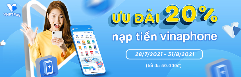 VNPT Pay: Khuyến mãi 20% nạp tiền di động